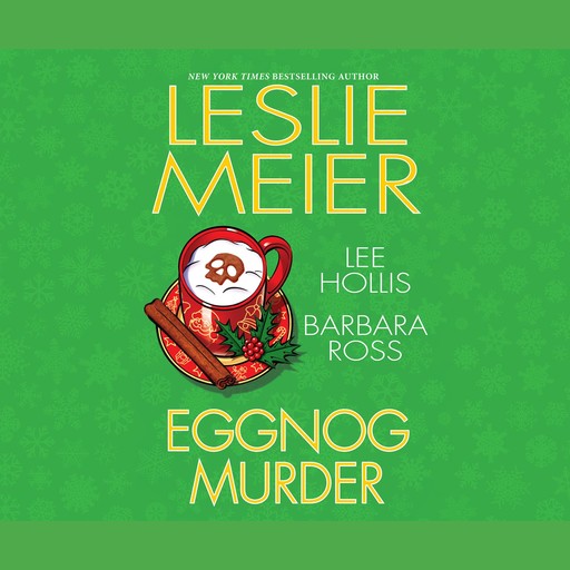 Eggnog Murder, Leslie Meier, Lee Hollis, Barbara Ross