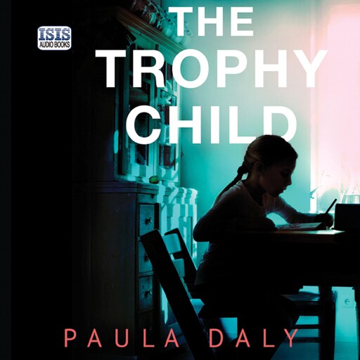 The Trophy Child, Paula Daly