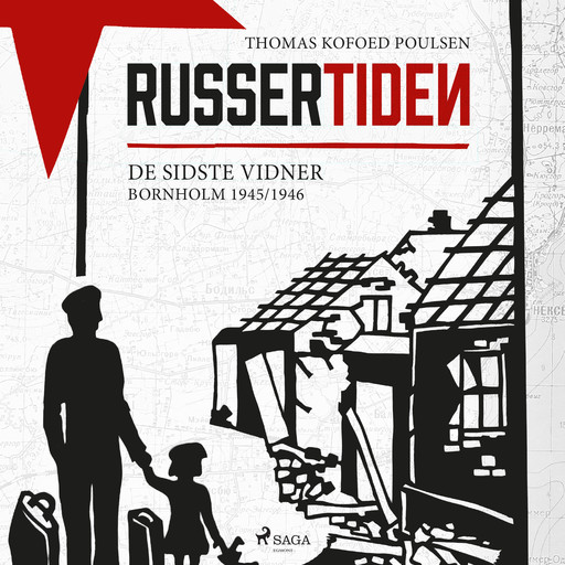 Russertiden - De sidste vidner Bornholm 1945/1946, Thomas Kofoed Poulsen