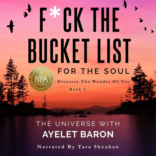 F*ck the Bucket List for the Soul, Ayelet Baron