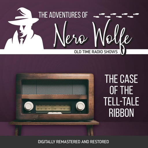 The Adventures of Nero Wolfe: The Case of the Tell-Tale Ribbon, J. Donald Wilson