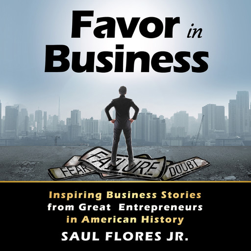 Favor in Business, Saul Flores