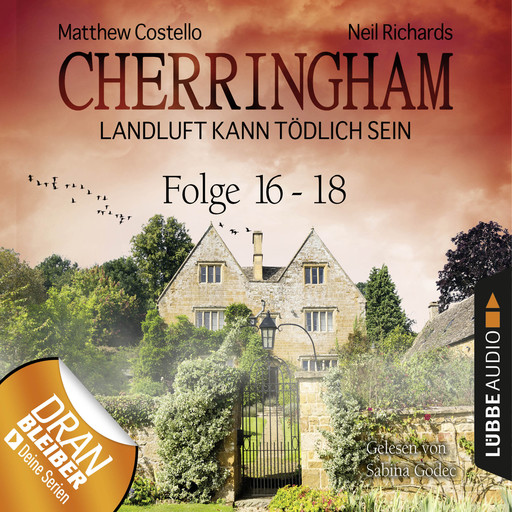 Cherringham - Landluft kann tödlich sein, Sammelband 6: Folge 16-18 (Ungekürzt), Matthew Costello, Neil Richards