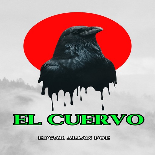 El Cuervo (Íntegra), Edgar Allan Poe