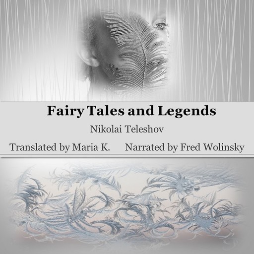 Fairy Tales and Legends, Nikolai Teleshov