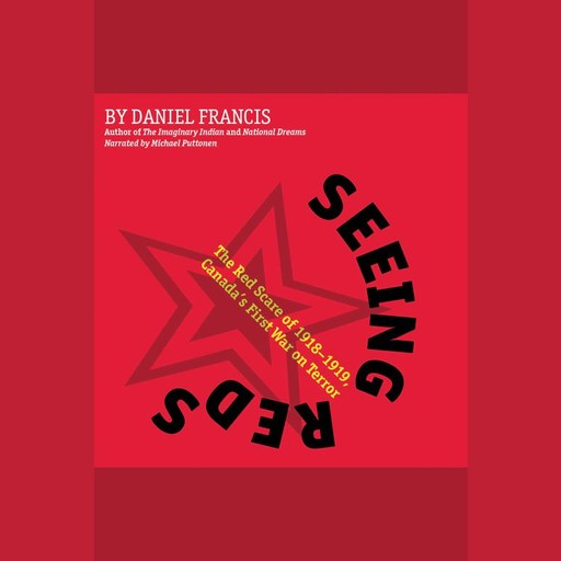 Seeing Reds, Daniel Francis