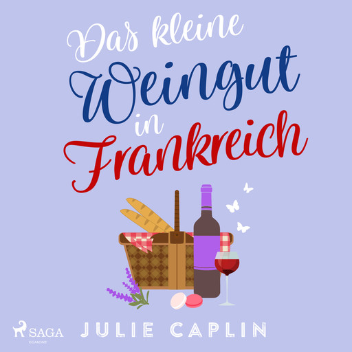 Das kleine Weingut in Frankreich, Julie Caplin