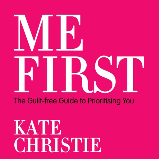 Me First, Kate Christie