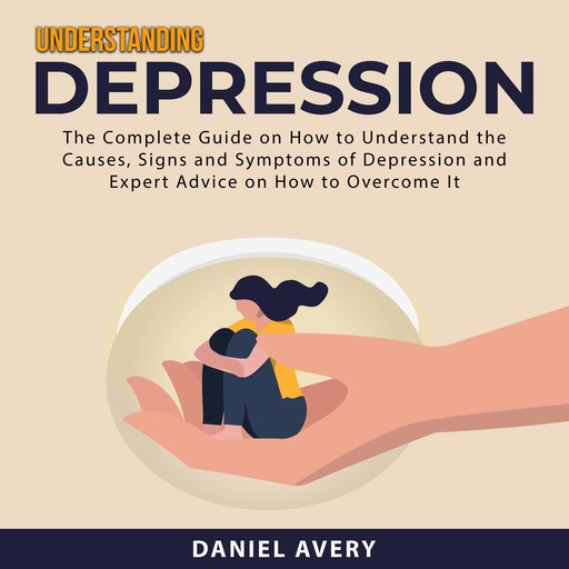Understanding Depression, Daniel Avery