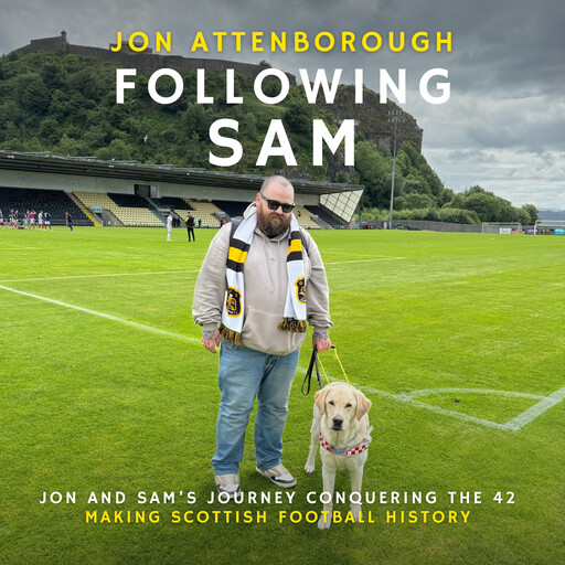 Following Sam - Jon and Sam's Journey Conquering the 42 (unabridged), Jon Attenborough