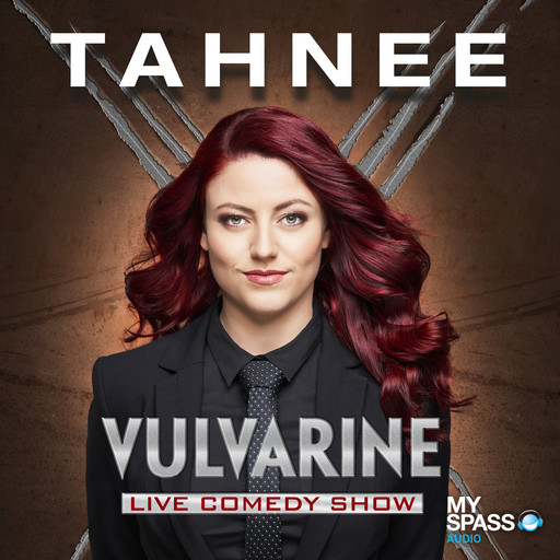 Vulvarine (Live), Tahnee