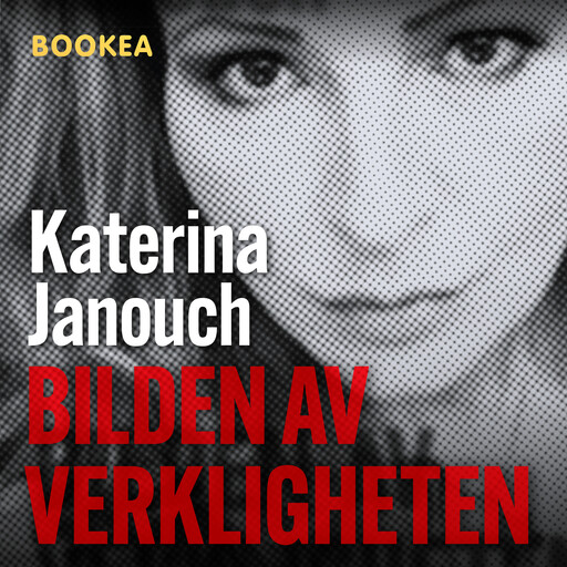 Bilden av verkligheten, Katerina Janouch