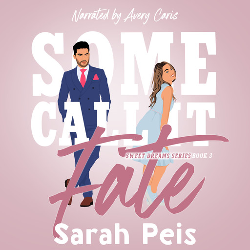 Some Call It Fate, Sarah Peis