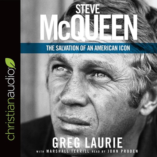 Steve McQueen, Greg Laurie, Marshall Terrill