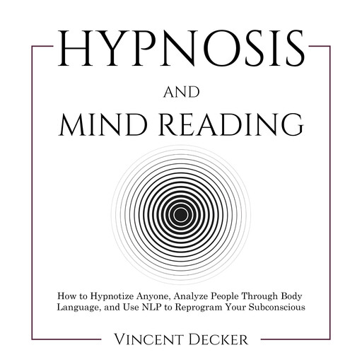 Hypnosis and Mind Reading, Vincent Decker