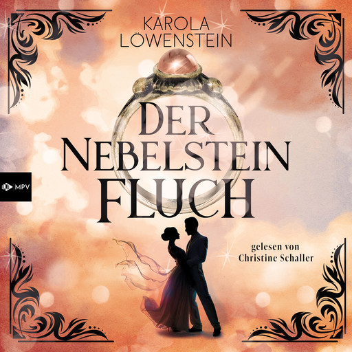 Der Nebelsteinfluch - Die Nebelstein-Chroniken, Band 1 (ungekürzt), Karola Löwenstein