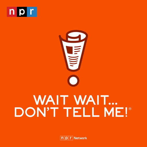 Bonus Wait Wait: This week's Trump Dump, NPR