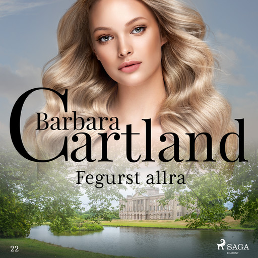 Fegurst allra (Hin eilífa sería Barböru Cartland 22), Barbara Cartland