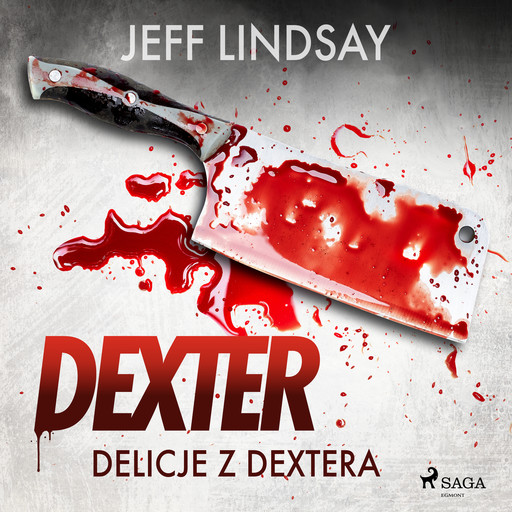 Delicje z Dextera, Jeff Lindsay