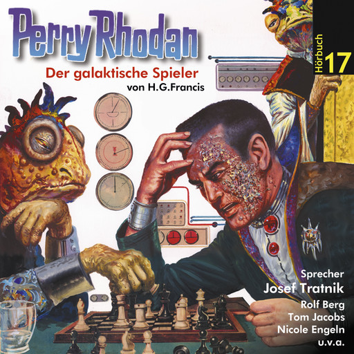 Perry Rhodan Hörspiel 17: Der galaktische Spieler, H.G. Francis