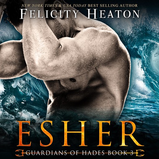 Esher (Guardians of Hades Paranormal Romance Series Book 3), Felicity Heaton