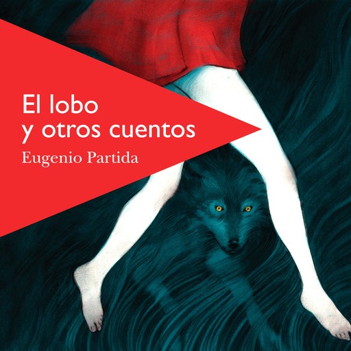 El lobo y otros cuentos, Eugenio Partida