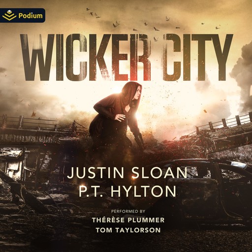 Wicker City, Justin Sloan, P.T. Hylton