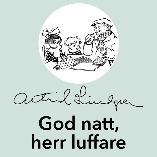 God natt, herr luffare, Astrid Lindgren