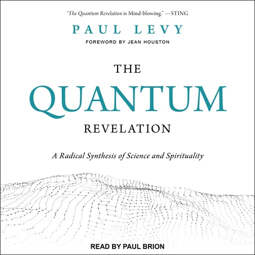 The Quantum Revelation, Paul Levy, Jean Houston