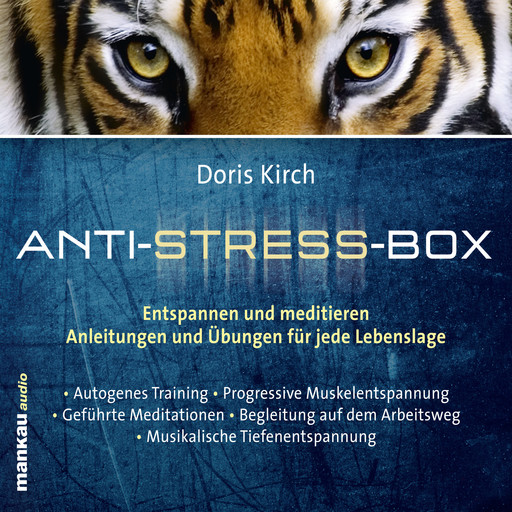 Progressive Muskelentspannung (Hörbuch 2 aus der Anti-Stress-Box), Doris Kirch
