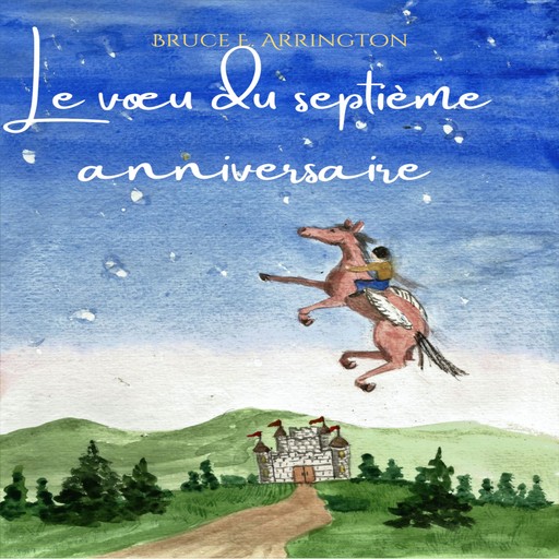 Le vœu du septième anniversaire, Bruce E. Arrington