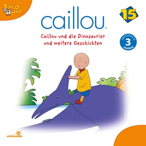 Caillou - Folgen 179-190: Caillou und die Dinosaurier, Caillou