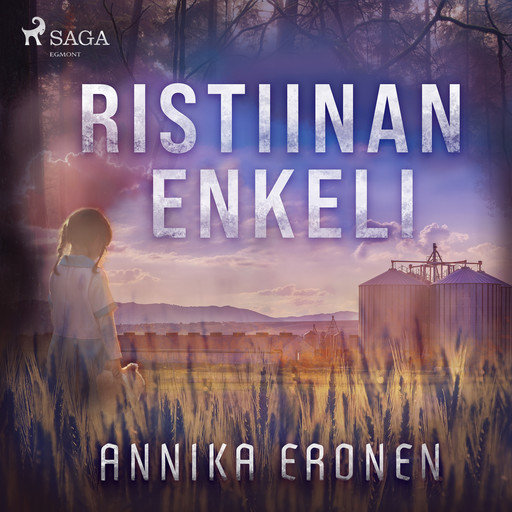 Ristiinan enkeli, Annika Eronen