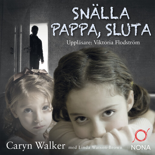 Snälla pappa, sluta, Linda Watson-Brown, Caryn Walker