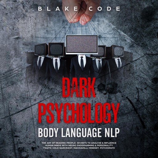 Dark Psychology Body Language NLP, Blake Code