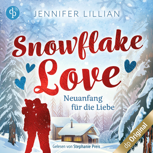 Snowflake Love - Neuanfang für die Liebe (Ungekürzt), Jennifer Lillian