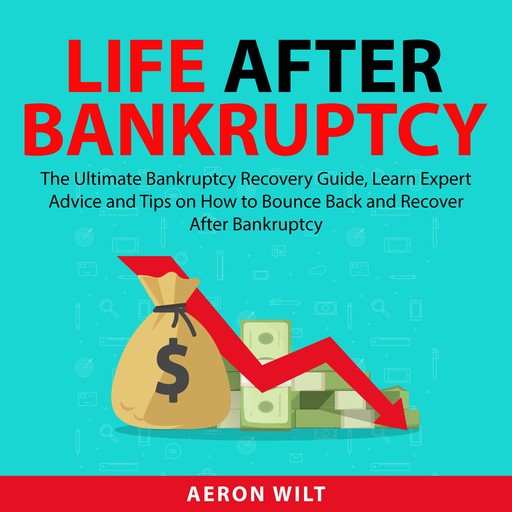 Life After Bankruptcy, Aeron Wilt