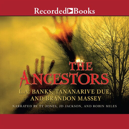 The Ancestors, L.A.Banks, Brandon Massey, Tananarive Due