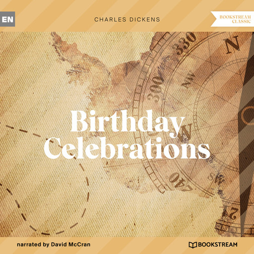 Birthday Celebrations (Unabridged), Charles Dickens
