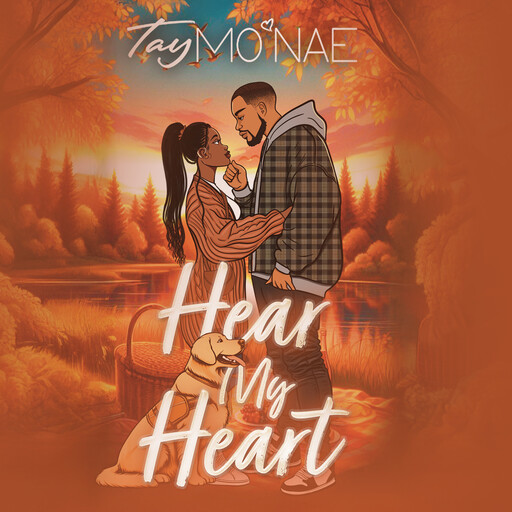 Hear My Heart, Tay Mo'nae