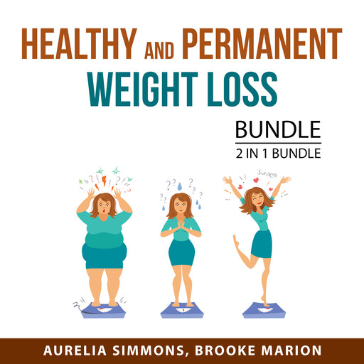Healthy and Permanent Weight Loss Bundle, 2 in 1 Bundle, Brooke Marion, Aurelia Simmons