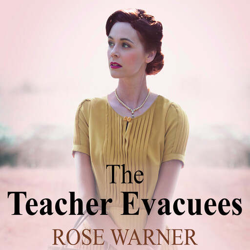 The Teacher Evacuees, Rose Warner