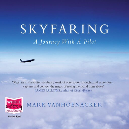 Skyfaring, Mark Vanhoenacker