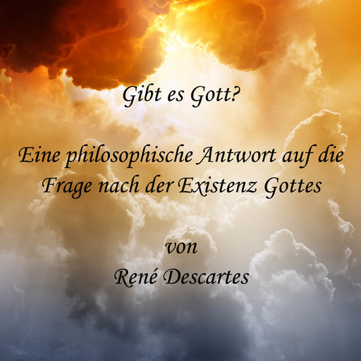 Gibt es Gott?, Rene Descartes
