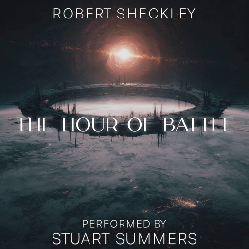 The Hour of Battle, Robert Sheckley