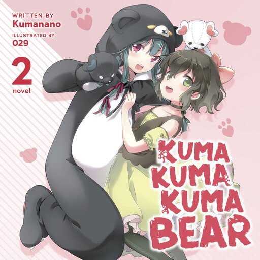 Kuma Kuma Kuma Bear (Light Novel) Vol. 2, 029, Kumanano