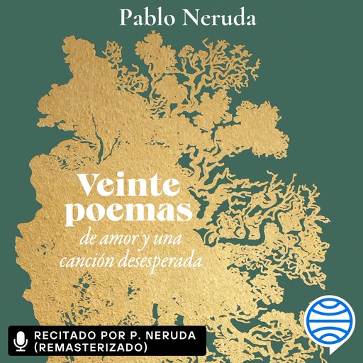Veinte poemas de amor y una canción desesperada Edic. Especial, Pablo Neruda