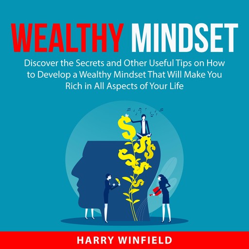 Wealthy Mindset, Harry Winfield
