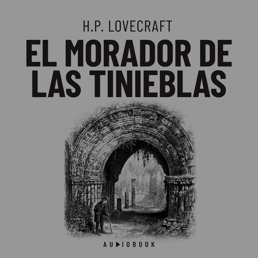 El morador de las tinieblas (Completo), Howard Philips Lovecraft