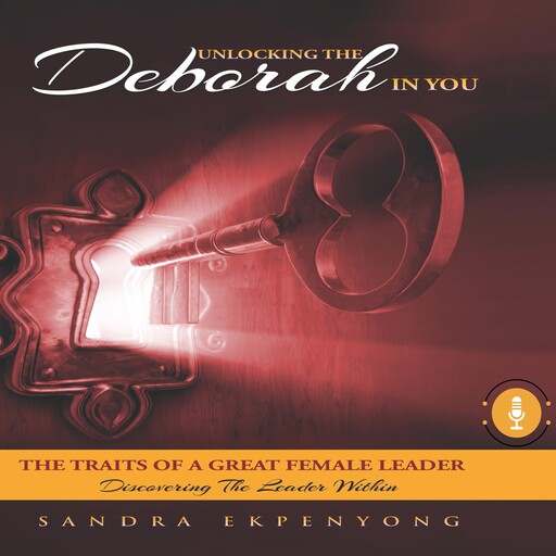 Unlocking The Deborah In You, Sandra Ekpenyong